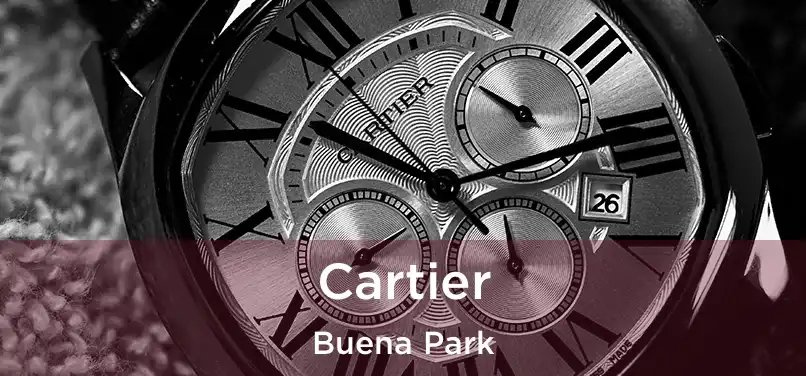 Cartier Buena Park