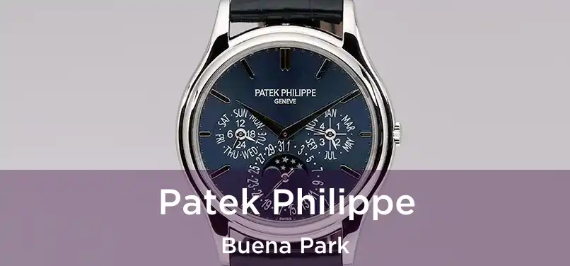 Patek Philippe Buena Park